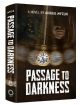 Passage to Darkness; A novel